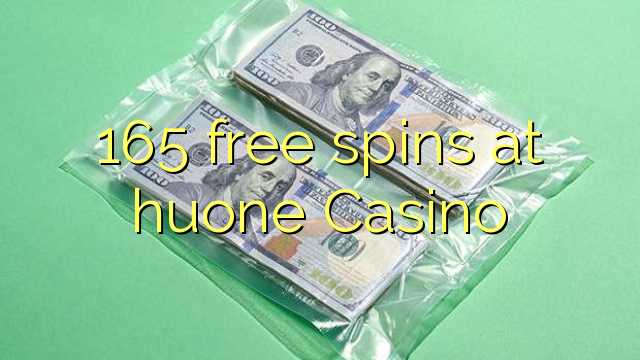 165 free spins at huone Casino