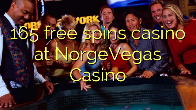 165 free spins casino at NorgeVegas Casino