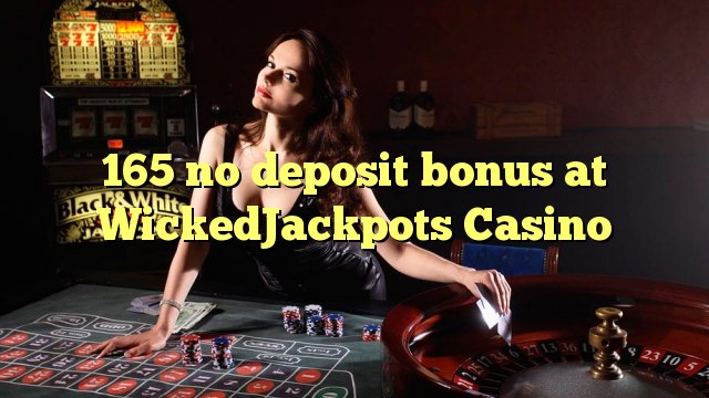 WickedJackpots Casino'da 165 hiçbir para yatırma bonusu
