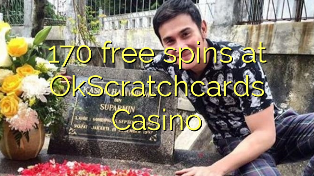 170 besplatno okreće OkScratchcards Casino