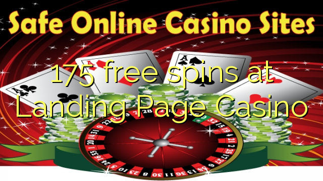 175 free spins at Landing Page Casino