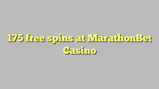 175 free spins sa MarathonBet Casino
