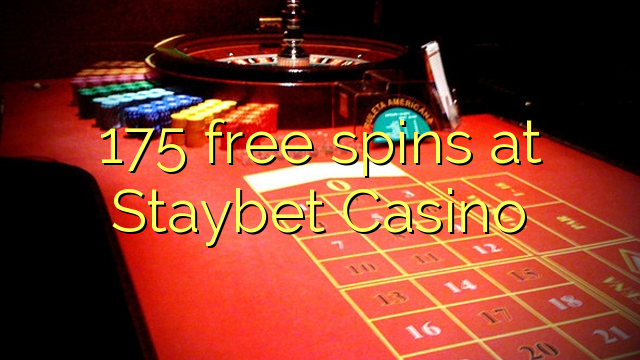 175 ຟລີສະປິນທີ່ Staybet Casino