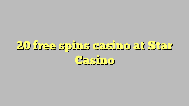 20 bébas spins kasino di Star Kasino