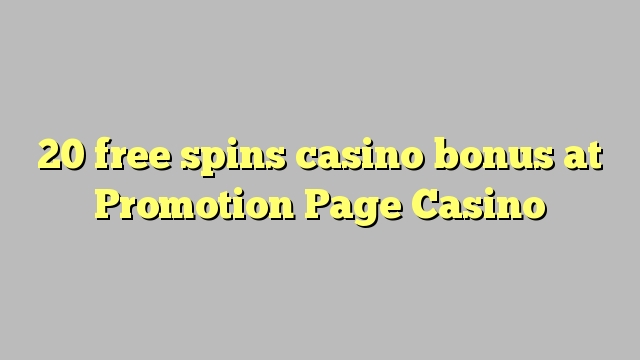 20 bébas spins bonus kasino di Promosi Page Kasino