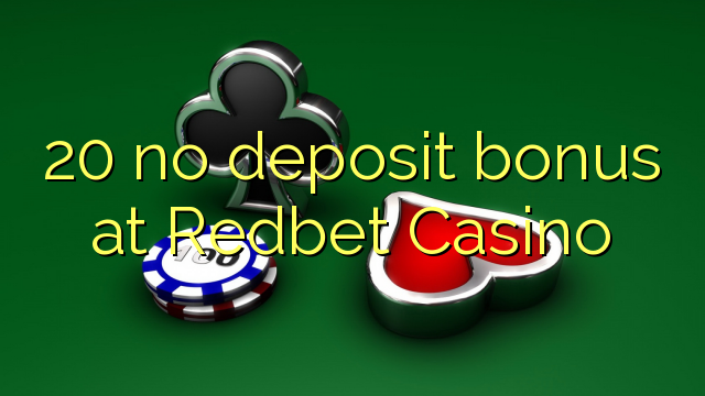 20 no deposit bonus at Redbet Casino