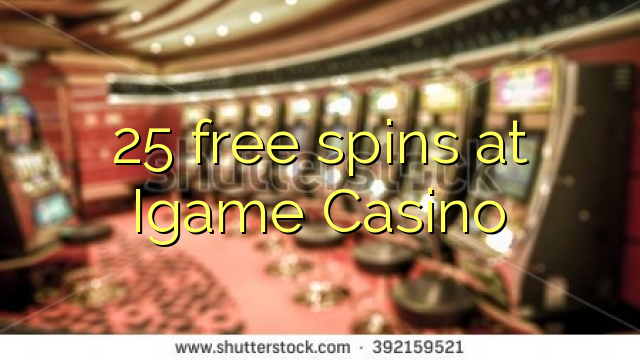 25 free spins at Igame Casino