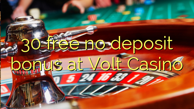 30 membebaskan tiada bonus deposit di Volt Casino
