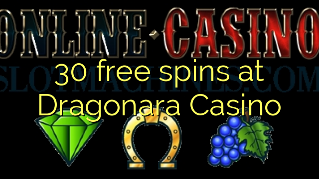 Dragonara Casino 30 pulsuz spins