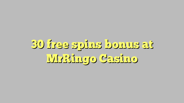 30 bébas spins bonus di MrRingo Kasino