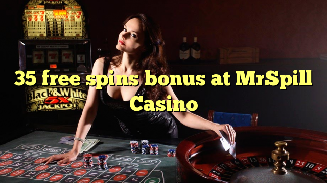 35 free spins bonus at MrSpill Casino