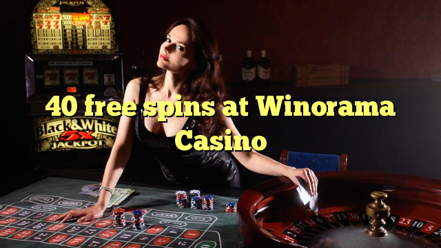 40 free spins på Winorama Casino