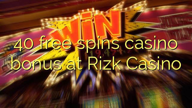 40 gratis spinner casino bonus på Rizk Casino