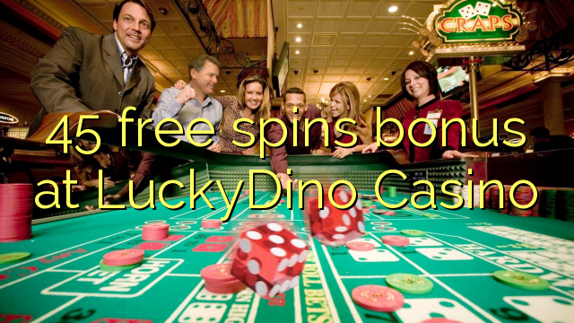 45 δωρεάν περιστροφές μπόνους στο Καζίνο LuckyDino