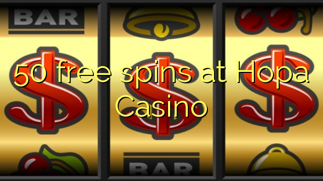 50 free spins at Hopa Casino