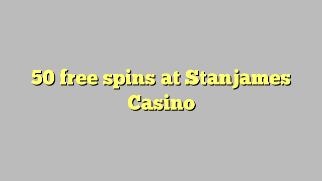 50 free spins sa Stanjames Casino