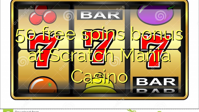 50 ຟຣີຫມຸນເງິນໃນ Scratch Mania Casino
