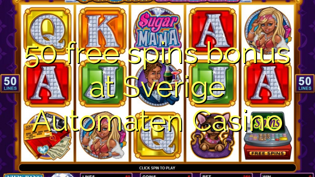 50 free spins bonus at Sverige Automaten Casino