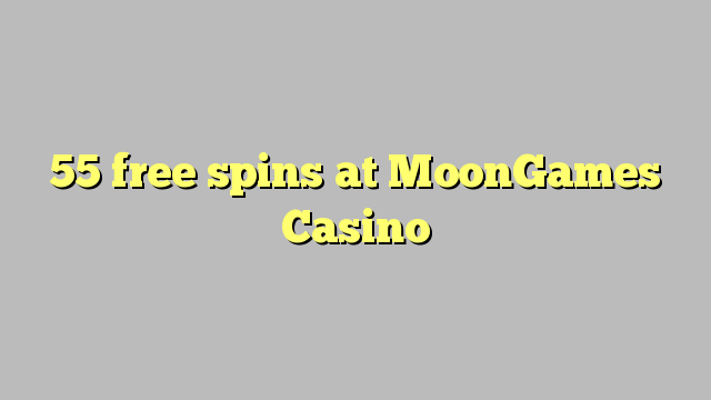 55 free spins at MoonGames Casino