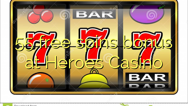 55 free spins bonus at Heroes Casino