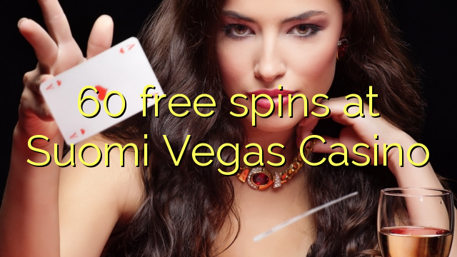 60 free spins at Suomi Vegas Casino