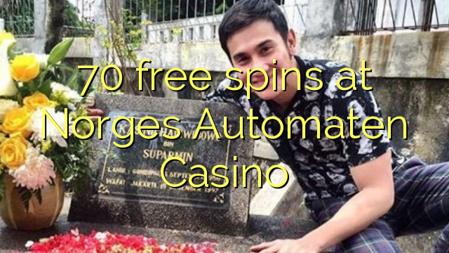 70 უფასო ტრიალებს at Norges Automaten Casino