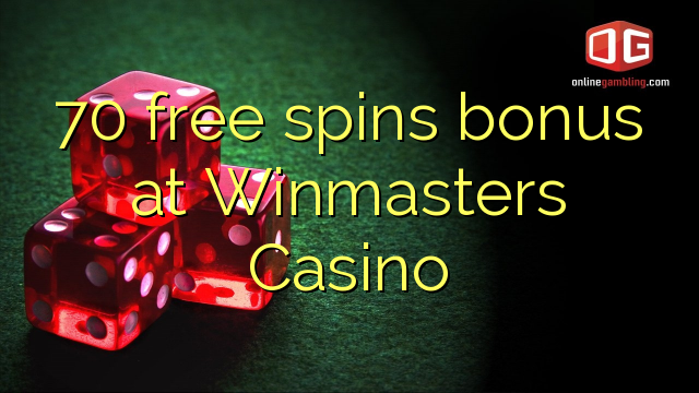 Winmasters Casino的70免费旋转奖金