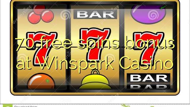 70 free spins bonus at Winspark Casino