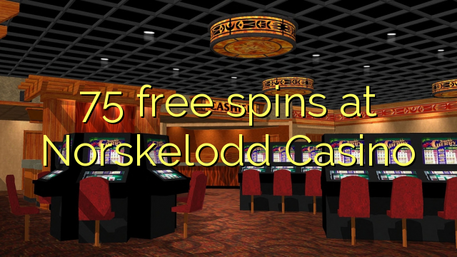 75 free spins at Norskelodd Casino