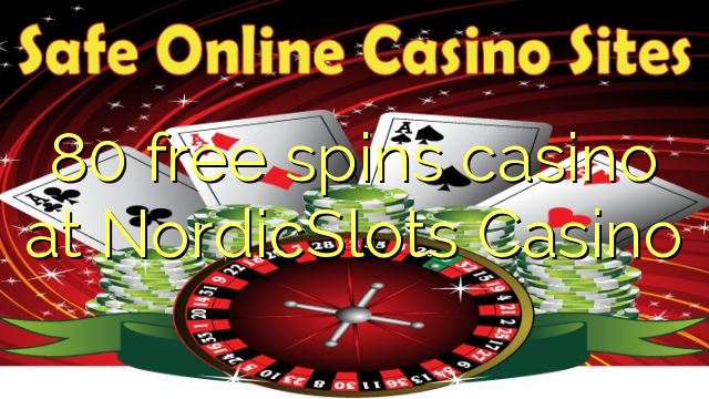 80 tours gratuits casino à NordicSlots Casino