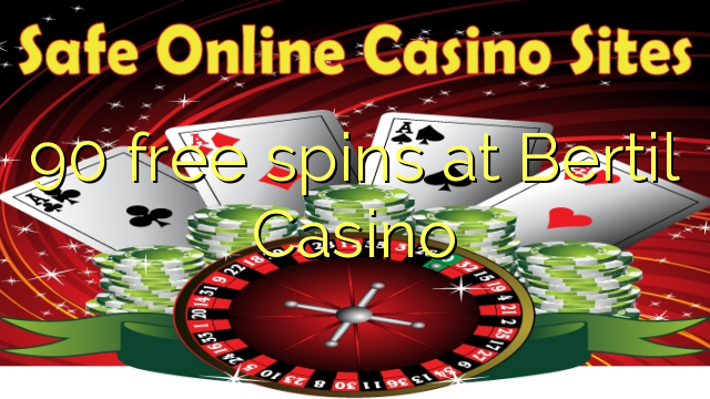 90 free spins at Bertil Casino