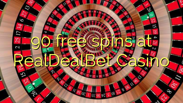 90 free spins at RealDealBet Casino