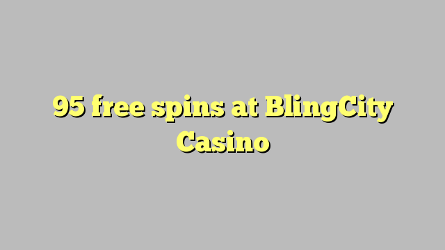 95 free spins sa BlingCity Casino