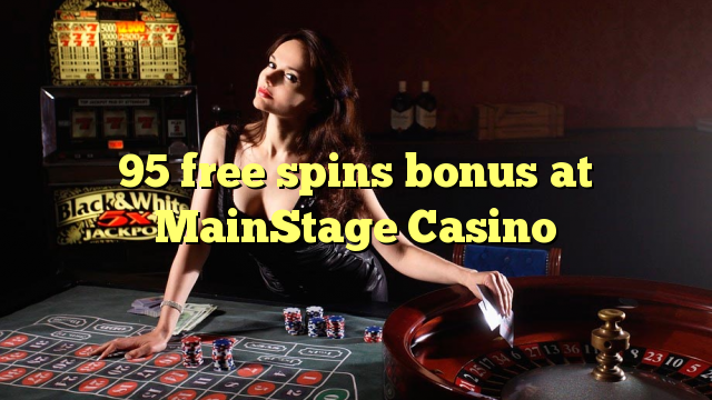 95 бонус за безплатни завъртания в казино MainStage