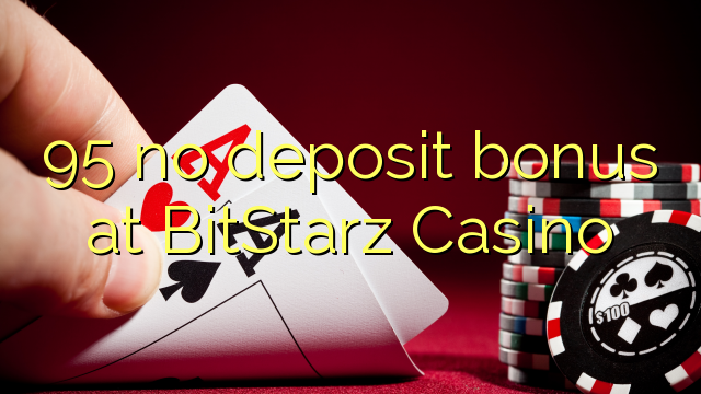 I-95 ayikho ibhonasi ye-deposit ku-BitStarz Casino