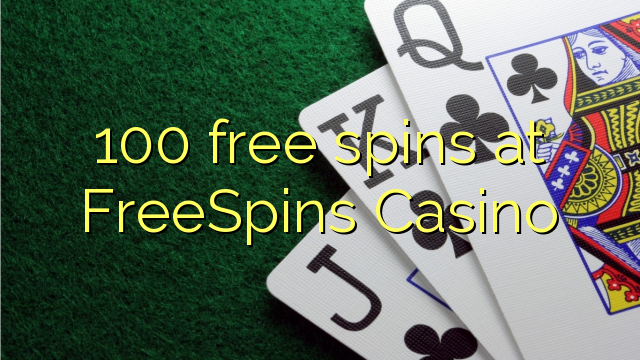 100 spins bébas dina FreeSpins Kasino