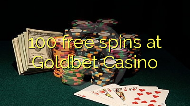 100 free spins at Goldbet Casino