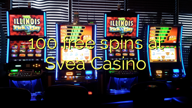 100 free spins at Svea  Casino