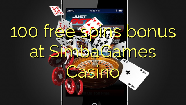 100 free spins bonus at SimbaGames Casino