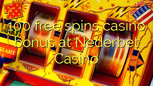100 gratis spinner casino bonus på Nederbet Casino