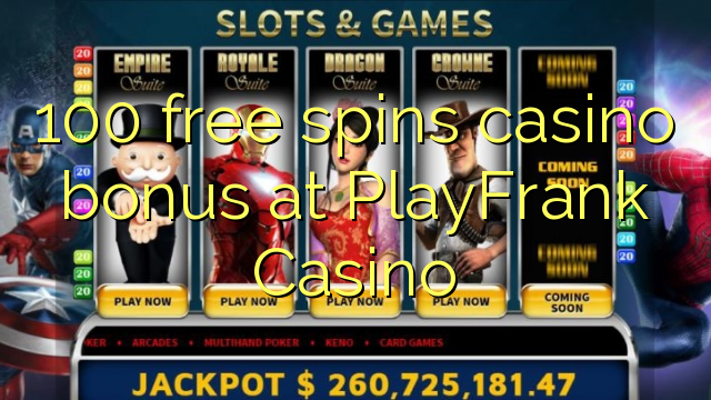 100 gratis spinner casino bonus på PlayFrank Casino