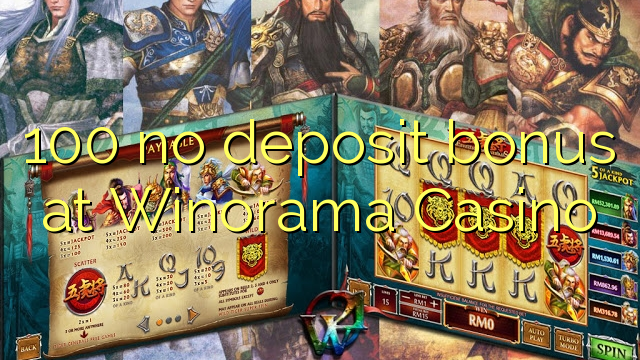 100 no deposit bonus at Winorama Casino