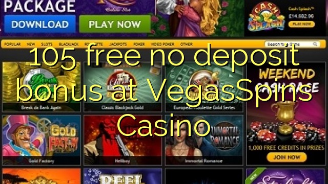 105 free no deposit bonus at VegasSpins Casino