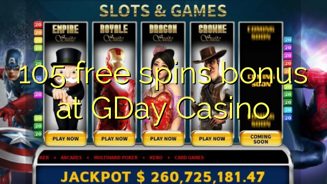 105 free spins bonus at GDay  Casino