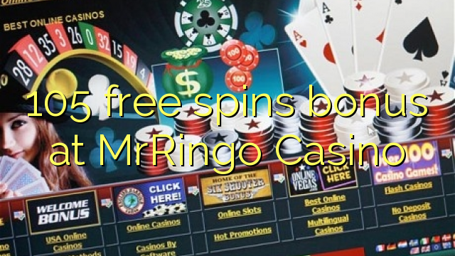 105 free spins bonus at MrRingo Casino