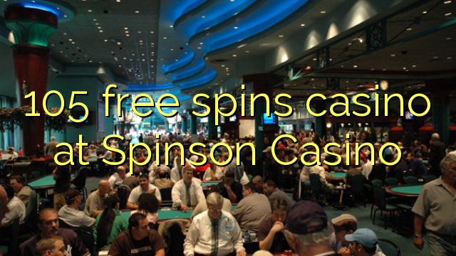 Ang 105 free spins casino sa Spinson Casino