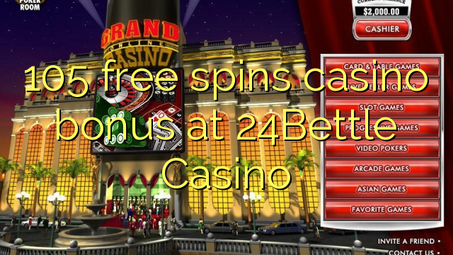 105 free spins casino bonus at 24Bettle Casino