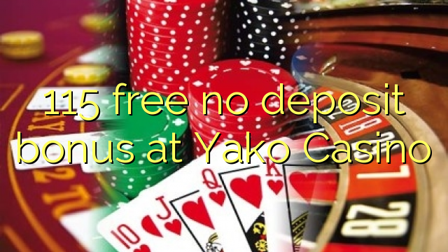 115 free no deposit bonus at Yako  Casino