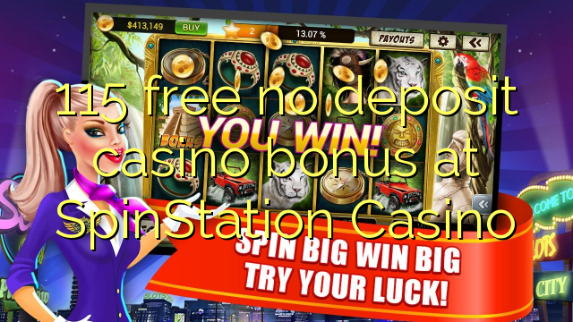 115 yantar da babu ajiya gidan caca bonus a SpinStation Casino