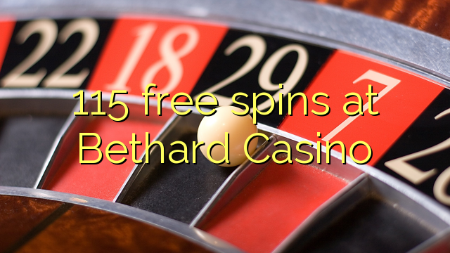 115 free spins at Bethard Casino